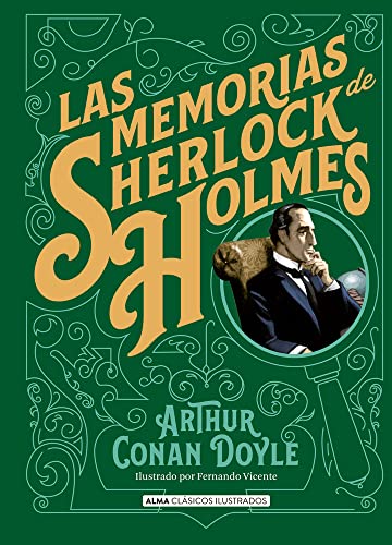 Las memorias de Sherlock Holmes (Clásicos ilustrados) von Editorial Alma